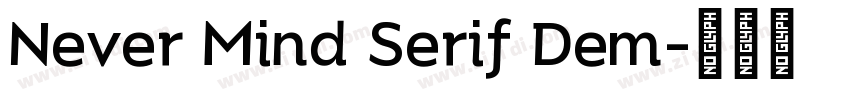 Never Mind Serif Dem字体转换